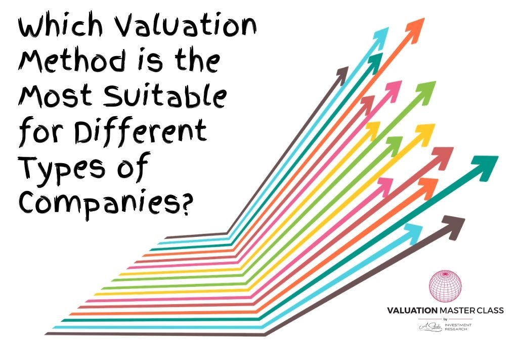 Which Valuation Method Is The Most Suitable For Different Types Of Companies 5992